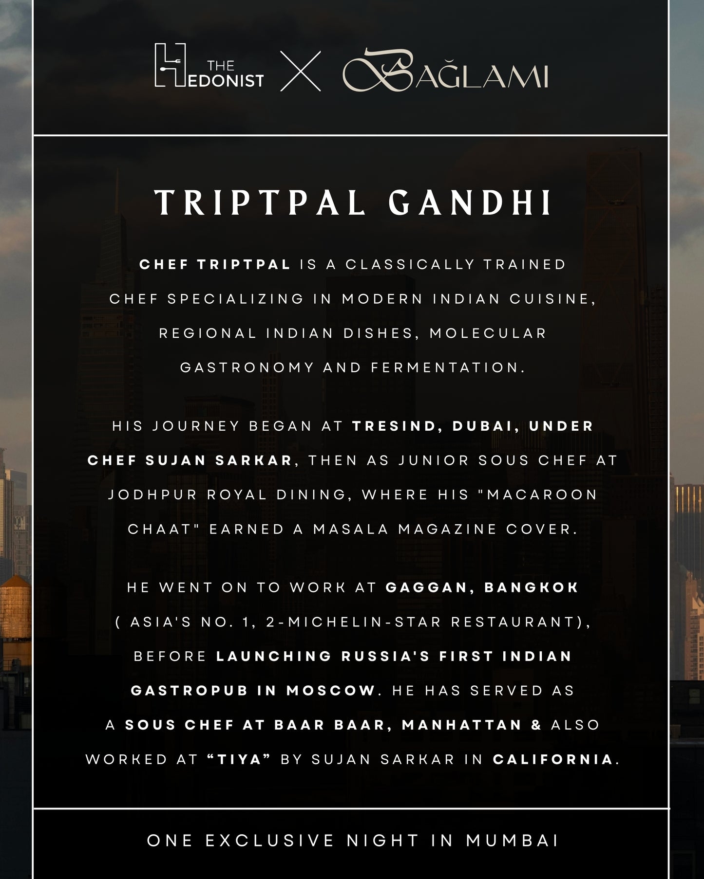 TRIPTPAL GANDHI @BAGLAMI, MUMBAI / CHEFS TABLE / 1 NIGHT EXCLUSIVE / 26TH JULY