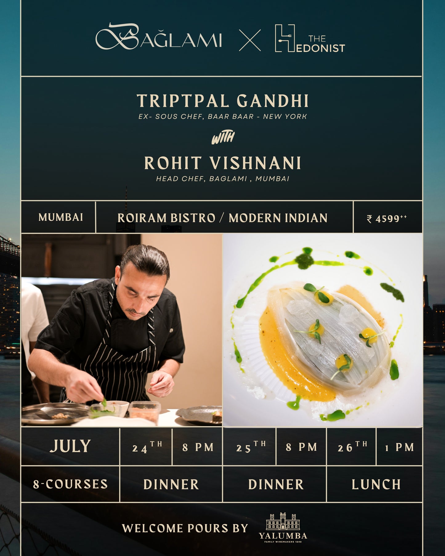 TRIPTPAL GANDHI with ROHIT VISHNANI @BAGLAMI, MUMBAI | CHEFS TABLE | 24TH - 26TH JULY